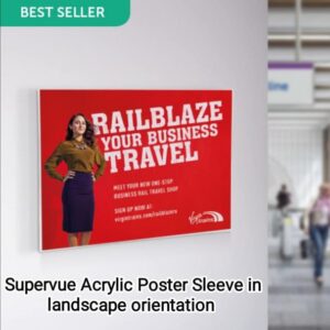 Supervue Acrylic Poster Sleeve, available in 8 Different sizes