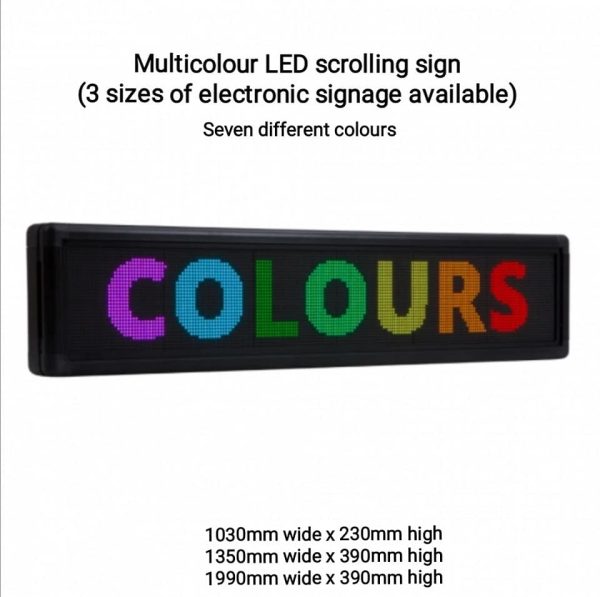 Multicoloured LED Scrolling Sign in 3 different sizes & 7 different colours