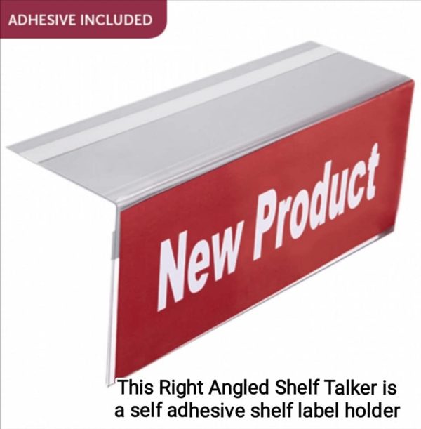 Right Angled Shelf Talker manufactured from clear PVC