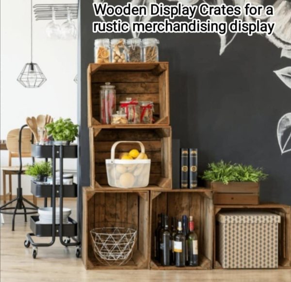 Wooden Display Crates are ideal for showcasing natural products,